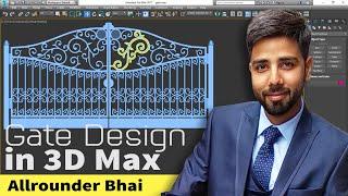 Gate Design in 3Ds Max | 3Ds Max Tutorial in Hindi | Allrounder Bhai