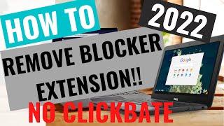 How to REMOVE Blocker extension on School Chromebook 2022 (NEW METHOD in description)