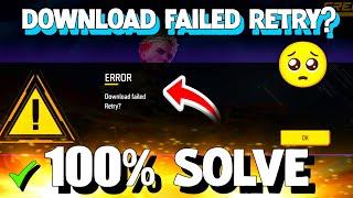 Download Failed Retry Error Problem 100% Solve in Free Fire Max // Today game not open Problem