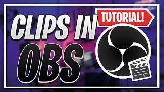 Clips machen in OBS OHNE Zusatzsoftware - OBS Tutorial 2023