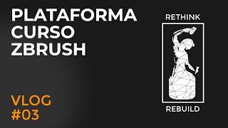 Vlog Curso Dominio Zbrush #03 Plataformas