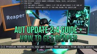[AUT 2.4] REAPER REWORK, HOW TO GET REAPER AND BRAND NEW SKINS