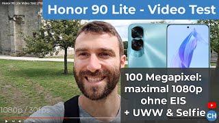 Honor 90 Lite Video Test (FHD - 3 Kameras)