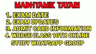 WBBSE CLASS 10TH UPDATES , ADMIT CARD INFORMATION,WBBSE CLASS 10TH ONLINE STUDY WHATSAPP GROUP