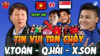 Sáng Sớm: ĐTVN Nhận Tin Vui Tan Chảy, Văn Toàn-Quang Hải-Xuân Son Đấu Singapore 26/12