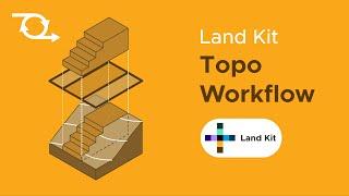 Land Kit Topo Workflow