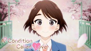 A Condition Called Love - Opening | Kimi no Sei