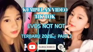 #TIKTOK#Tiktokindonesia#Evosnotnot#viral KUMPULAN VIDEO TIK TOK EVOS NOT NOT TERBARU 2020 - PART 2