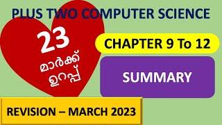 +2 Computer Science | Chapter 9 to 12 | Summary | Quick Revision