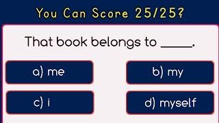 Can You Score 25/25 || Maxed English Grammar Quiz || English Grammar Quiz || Lead Editx