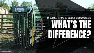 Q-Catch 87 Series vs 74 Series | Best Chute for Cattle | Comparison