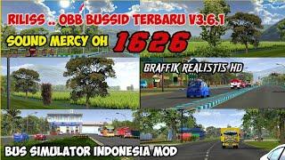 RILISS ...  OBB BUSSID TERBARU V3.6.1 - SOUND MERCY OH 1626 HD - GRAFFIK REAL ETS2