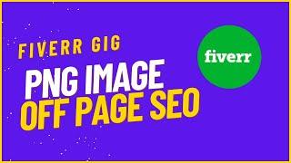 Fiverr gig PNG Image off page SEO