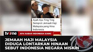 Jemaah Haji Asal Malaysia Diduga Hina Indonesia, Ayah Ayu Ting Ting Marah! | AKIS tvOne
