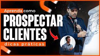 Como prospectar clientes? | Thiago Concer