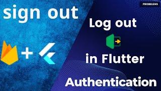 How to Keep User Logged In & Logout - Flutter Tutorial