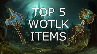 TOP 5 Strongest Wrath of the Lich King Items (Warmane WoW)