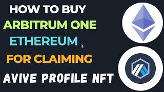 How To Get Arbitrum One Ethereum To Claim Avive Profile NFT