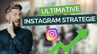 Die ULTIMATIVE INSTAGRAM Strategie