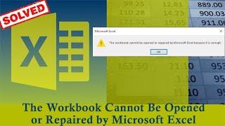 6 Ways for 'The Workbook Cannot Be Opened or Repaired by Microsoft Excel' Error| Excel Tech & Tricks