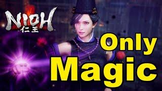 Can You Beat Nioh with Only Magic?