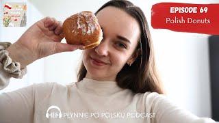 Fat Thursday: The Most Expensive Polish Donut  & More | Polish Podcast #69