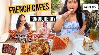 Top 5 Must Try Cafes in Pondicherry | French Cafes, Restaurants, Food Places in Pondicherry