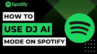 How To Use DJ AI Mode On Spotify | 2023