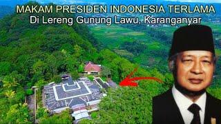 BEGITU MEGAH, INILAH MAKAM PRESIDEN INDONESIA KE 2, PRESIDEN SUHARTO I ASTANA GIRIBANGUN