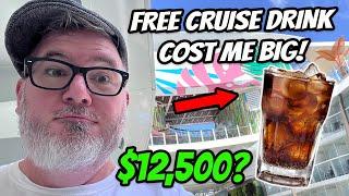 How Much I Spent for Free Cruise Drinks