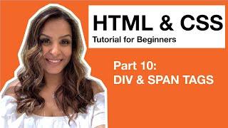 HTML CSS Tutorial for Beginners – 10 – Div and Span Tags