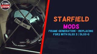 Starfield Mod: Frame Generation - Replacing FSR2 with DLSS 3 / DLSS-G - Insane FPS Increase!