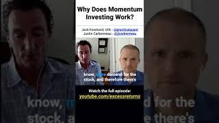 Why Does Momentum Investing Work?