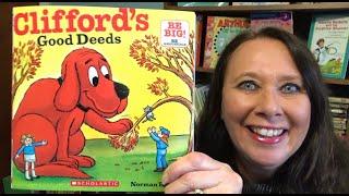 Clifford's Good Deeds by Norman Bridwell (a picture book read aloud)