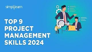  Top 9 Project Management Skills 2024 | Project Management Skills | Project Manager | Simplilearn