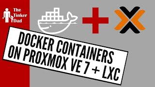 Docker Containers on Proxmox VE 7 (vs Proxmox VE 6?)