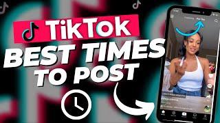 BEST Times to Post to Go Viral on TikTok 