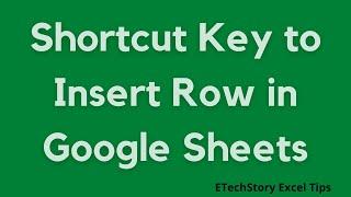 Shortcut Key To Insert Row In Google Sheets
