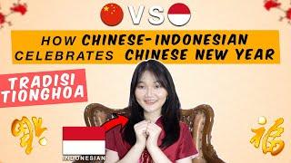 The Difference: Chinese (Mainland China) VS Chinese-Indonesian Celebrating Chinese New Year