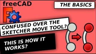 FreeCAD: Confused over the Sketcher Move tool ? This is how it works!