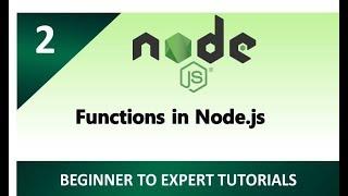 Node.js Tutorial 2 -  Functions in NodeJs