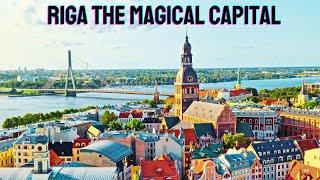 Riga: The Magical Capital You've Never Heard Of