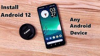 Install Android 12 on Any Android Device | Complete Setup