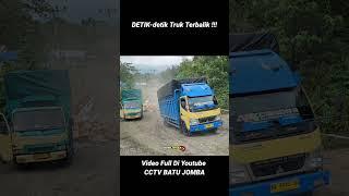 DETIK-detik Truk Terbalik Di Tanjakan Batu Jomba