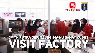 VISIT FACTORY YN PUTRA: MA NU BANAT KUDUS (Part 1)