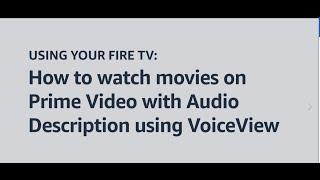 How to watch movies on Prime Video with Audio Description using VoiceView