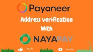 Payoneer address verificaiton via NayaPay eWallet statement without traditional bank account