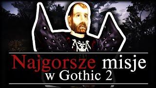 NAJGORSZE Misje w Gothic 2!