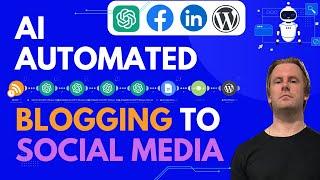 AI Automated Blogging + Social Media Posting (AI-Wordpress-Social Media)