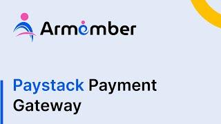 How to Integrate Paystack Payment Gateway with ARMember Plugin